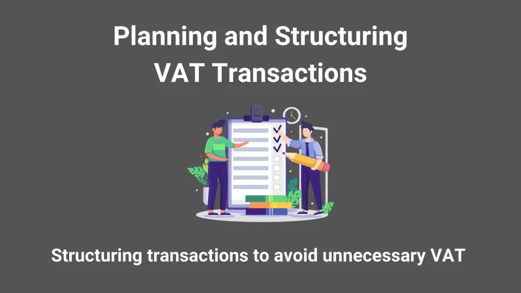 Planning and Structuring VAT Transaction